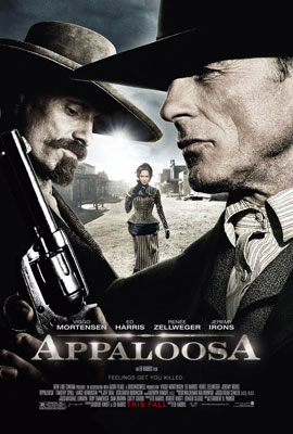 Appaloosa is a modern-day Western thriller written, directed and produced by Ed Harris, starring  Ed Harris, Viggo Mortensen, and Renee Zellweger.