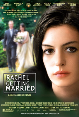 'Rachel Gets Married' is a drama starring Anne Hathaway and Rosemarie Dewitt, directed by Jonathan Demme, that will be released October 3rd.  